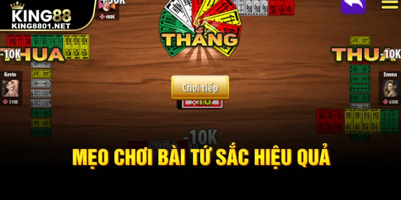Mẹo chơi bài Tứ Sắc hiệu quả