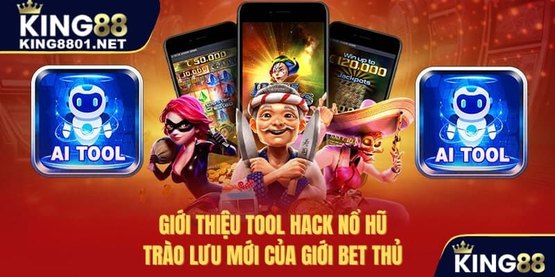 giới thiệu tool hack nổ hũ trào lưu mới của giới bet thủ